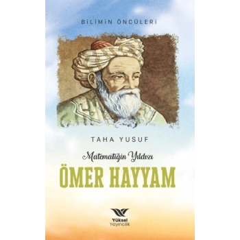 Matematiğin Yıldızı Ömer Hayyam