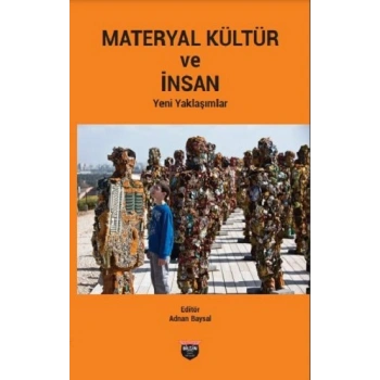 Materyal Kültür Ve İnsan