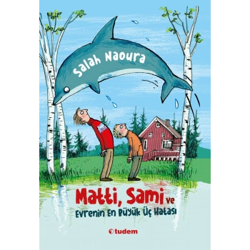 Matti, Sami ve Evrenin En Büyük Üç Hatası