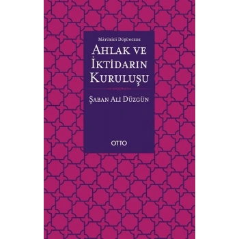 Maturidi Düşüncede Ahlak ve İktidarın Kuruluşu
