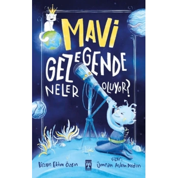 Mavi Gezegende Neler Oluyor?