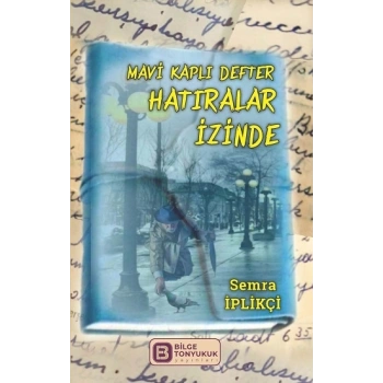 Mavi Kaplı Defter Hatıralar İzinde