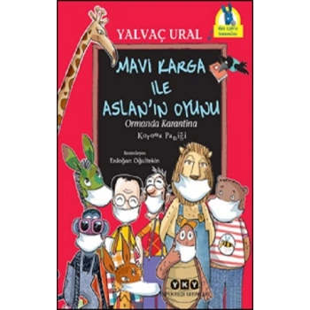 Mavi Karga ile Aslan’ın Oyunu