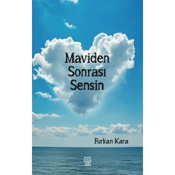 Maviden Sonrası Sensin