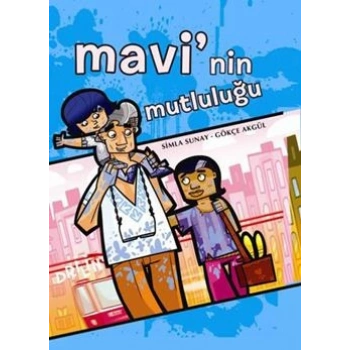 Mavi’nin Mutluluğu