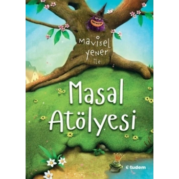Mavisel Yener ile Masal Atölyesi