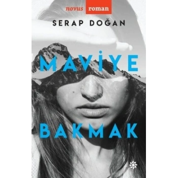 Maviye Bakmak