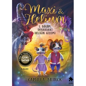 Maxi & Helium 1. Bölüm: Duvardaki Deliğin Gizem (Ciltli)