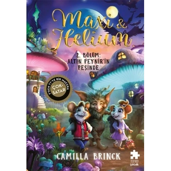 Maxi & Helium 2. Bölüm: Altın Peynir’in Peşinde (Ciltli)