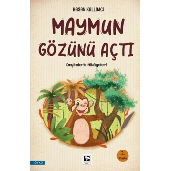 Maymun Gözünü Açtı