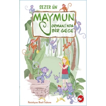 Maymun Ormanı’nda Bir Gece