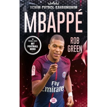 Mbappe-Benim Futbol Kahramanım