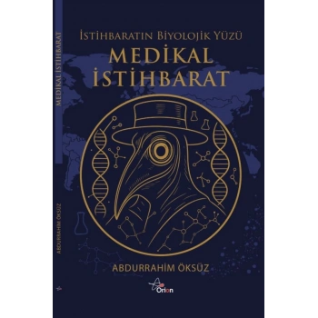 Medikal İstihbarat : İstihbaratın Biyolojik Yüzü
