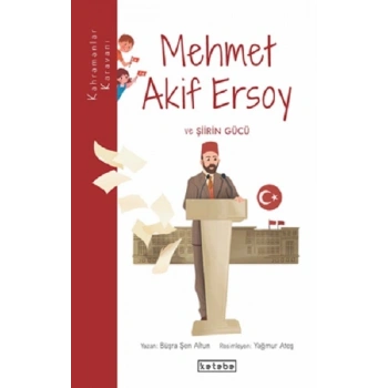 Mehmet Akif Ersoy ve Şiirin Gücü - Kahramanlar Karavanı