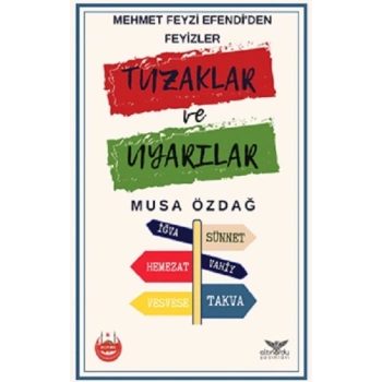 Mehmet Feyzi Efendi’den Feyizler Tuzaklar ve Uyarılar