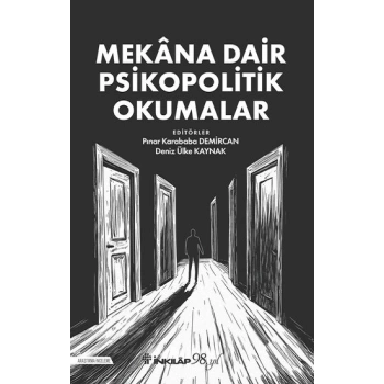 Mekana Dair Psikopolitik Okumalar