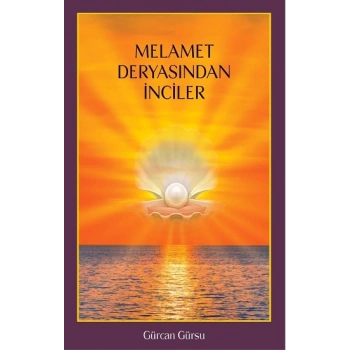 Melamet Deryasından İnciler