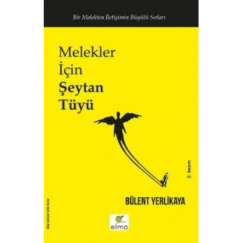Melekler İçin Şeytan Tüyü