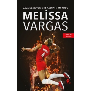 Melissa Vargas - Vazgeçmeyen Bir Kadının Öyküsü