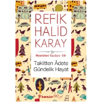Memleket Yazıları 16 Taklitten Adete Gündelik Hayat