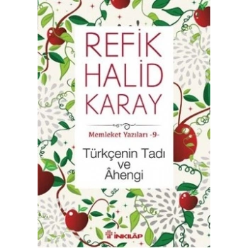 Memleket Yazıları 9 - Türkçenin Tadı Ve Ahengi