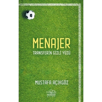 Menajer - Transferin Gizli Yüzü
