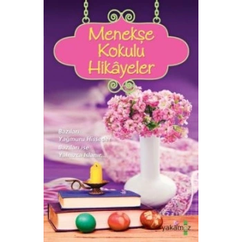 Menekşe Kokulu Hikayeler