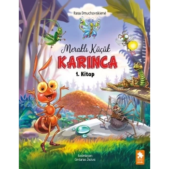 Meraklı Küçük Karınca 1. Kitap