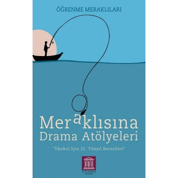Meraklısına Drama Atölyeleri