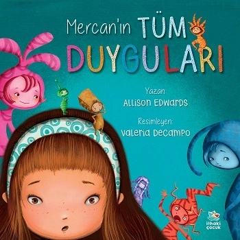 Mercan’ın Tüm Duyguları