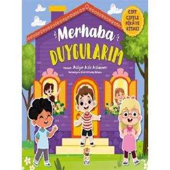 Merhaba Duygularım - Cırt Cırtlı Hikaye Kitabı  (Ciltli )