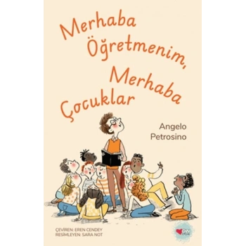 Merhaba Öğretmenim, Merhaba Çocuklar