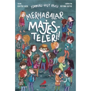 Merhabalar Majesteleri! - Tümbekli Geçit Okulu - 1