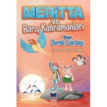 Meritta ve Barış Kahramanları