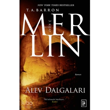Merlin Serisi 3. Kitap - Alev Dalgaları