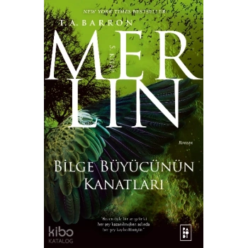 Merlin Serisi 5. Kitap - Bilge Büyücünün Kanatları