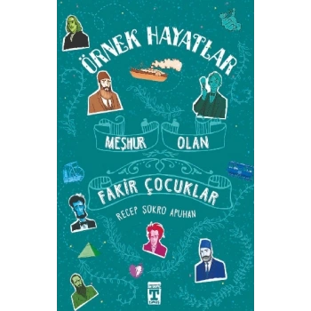 Meşhur Olan Fakir Çocuklar - Örnek Hayatlar