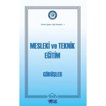 Mesleki ve Teknik Eğitim-Görüşler