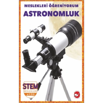 Meslekleri Öğreniyorum - Astronomluk Stem Meslekleri