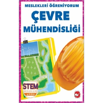 Meslekleri Öğreniyorum - Çevre Mühendisliği Stem Meslekleri