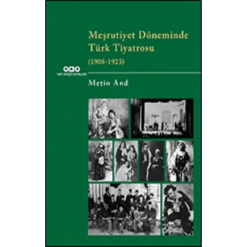 Meşrutiyet Döneminde Türk Tiyatrosu  (1908-1923)
