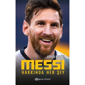 Messi Hakkında Her Şey