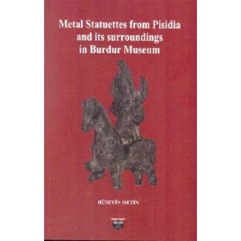 Metal Statuettes from Pisidia and its surroundings in Burdur Museum