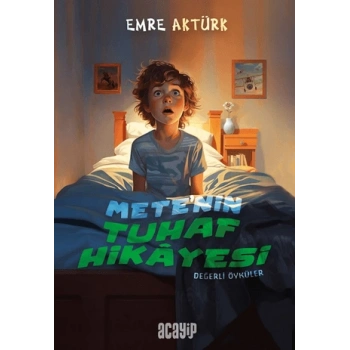 Mete’nin Tuhaf Hikayesi
