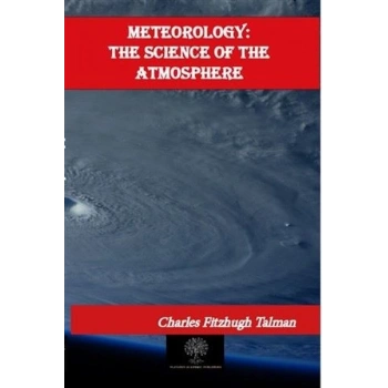 Meteorology: The Science of the Atmosphere