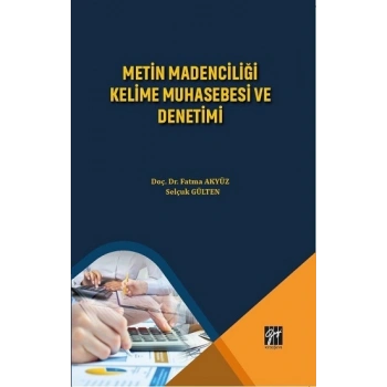 Metin Madenciliği Kelime Muhasebesi ve Denetimi