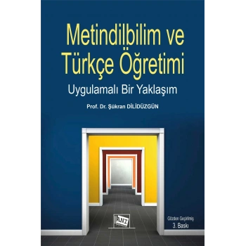 Metindilbilim Ve Türkçe Öğretimi Uygulamalı Bir Yaklaşım