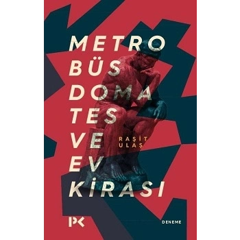 Metrobüs, Domates ve Ev Kirası