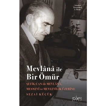 Mevlana ile Bir Ömür