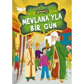 Mevlana’yla Bir Gün